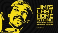 JIMI’S LAST HOME STAND